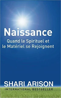 Birth: When the Spiritual and the Material Come Together – FRENCH EDITION