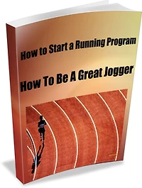 How to Start a Running Program-How To Be A Great Jogger