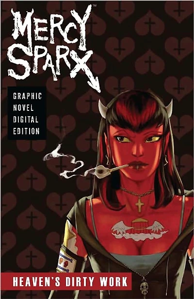 Mercy Sparx: Heaven's Dirty Work (Graphic Novel)
