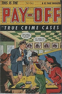 Pay Off Number 1 True Crime Cases Crime Comic Book