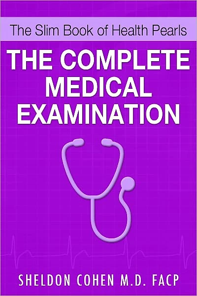 The Slim Book of Health Pearls: The Complete Medical Examination