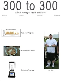 300 to 300 A Real Life Weight Loss Story