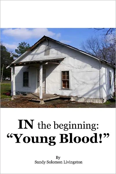 In The Beginning: Young Blood