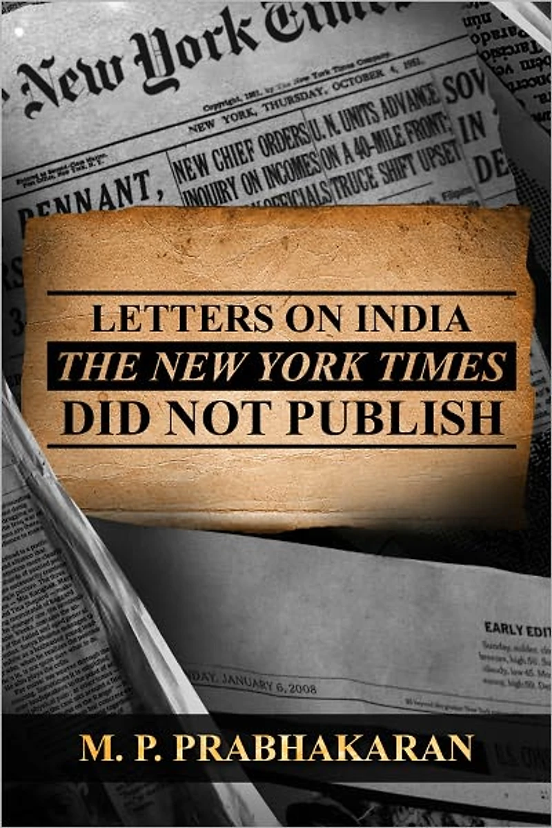 Letters on India The New York Times Did Not Publish