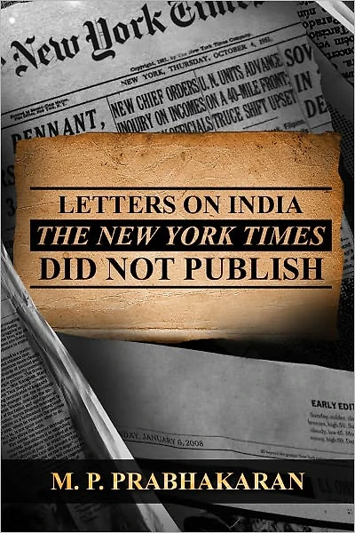 Letters on India The New York Times Did Not Publish