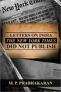 Letters on India The New York Times Did Not Publish
