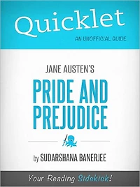 Quicklet on Jane Austen's Pride and Prejudice (Cliffsnotes-Like Book Summary & Commentary)