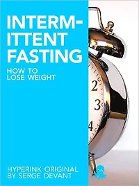 How to Lose Weight with Intermittent Fasting