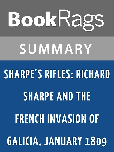 Sharpe's Rifles by Bernard Cornwell l Summary & Study Guide