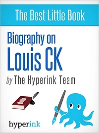 Biography of Louis CK
