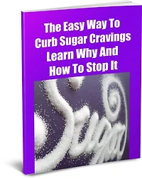 The Easy Way To Curb Sugar Cravings Learn Why And How To Stop It