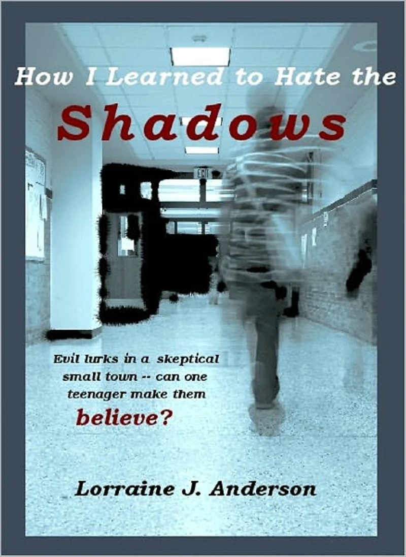How I Learned To Hate the Shadows