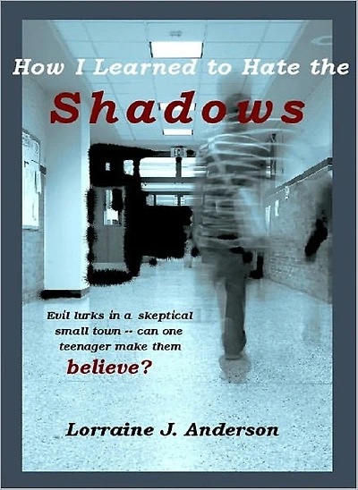 How I Learned To Hate the Shadows