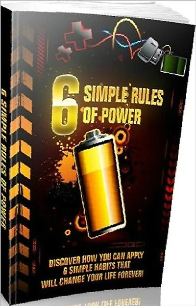 eBook about 6 Simple Rules Of Power - Where do I wish to be ten, twenty and thirty years from today?