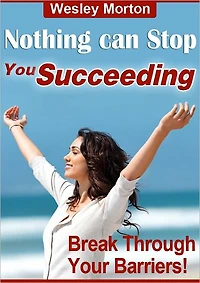 Nothing can Stop You Succeeding!