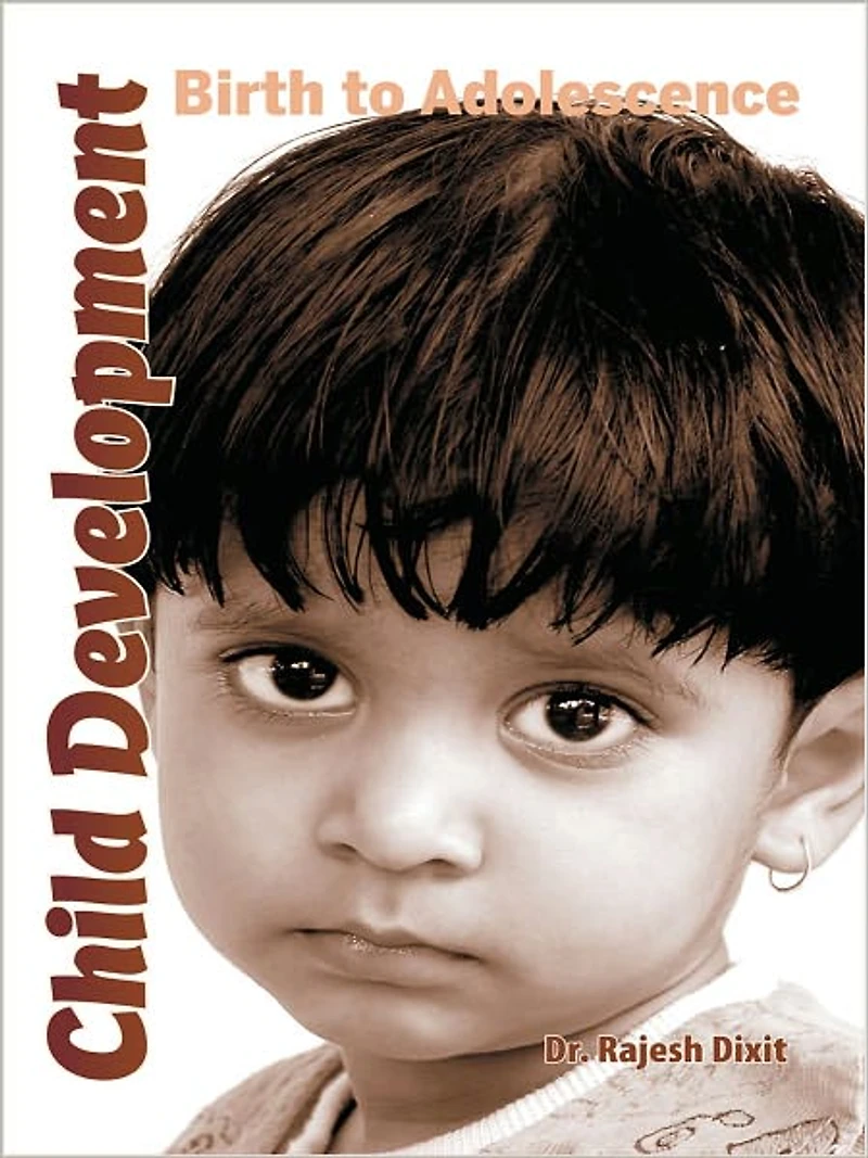 Child Development: Birth to Adolescence