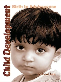Child Development: Birth to Adolescence