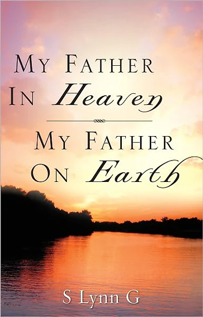 My Father Heaven On Earth
