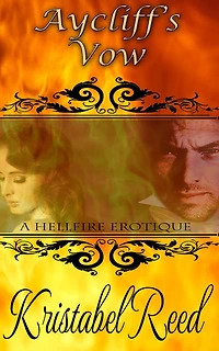 Aycliff's Vow:A Hellfire Club Erotique