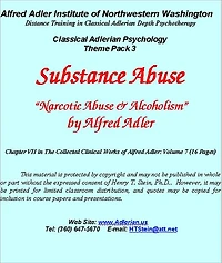 Sustance Abuse: Narcotic Abuse & Alcoholism - Classical Adlerian Psychology Theme Pack 3