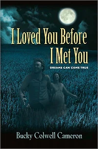 I Loved You Before I Met You