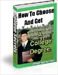 How To Choose and Get a College Degree
