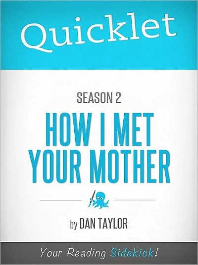 Quicklet on How I Met Your Mother Season 2