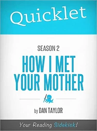 Quicklet on How I Met Your Mother Season 2