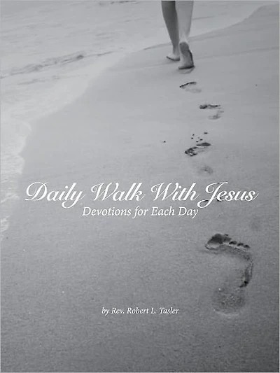 DAILY WALK WITH JESUS: Christian Devotions for Each Day of the Year