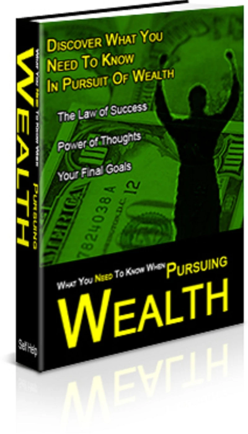 Pursuing Wealth