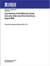 Geochemistry of Red Mountain Creek, Colorado, Under Low-Flow Conditions, August 2002