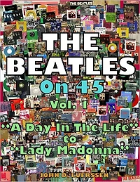 The Beatles on 45, Vol. 1 "A Day in the Life" to "Lady Madonna"