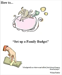 How to “Set up a Family Budget”: Maybe budgeting is not as much about reflecting on what you cannot have, but more about thoughts on how to stretch, invest and spend your earned dollars more wisely.