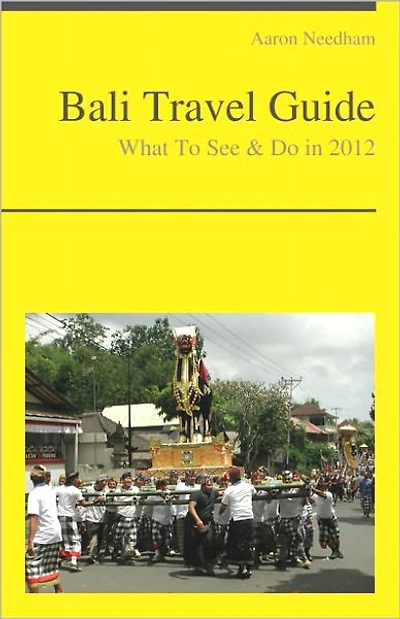 Bali, Indonesia Travel Guide - What To See & Do