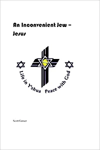 An Inconvenient Jew - Jesus