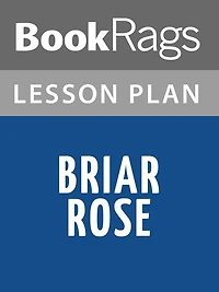 Briar Rose Lesson Plans