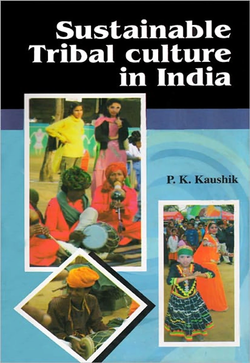 Sustainable tribal Culture in India