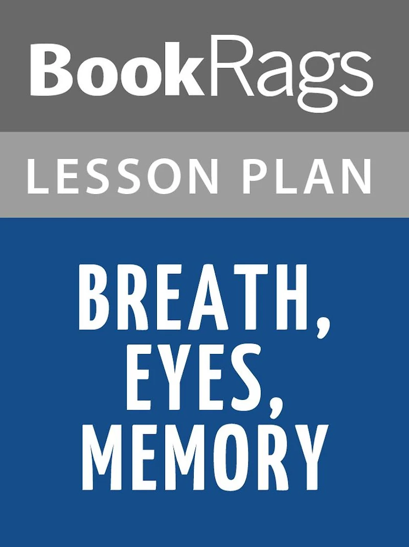 Breath, Eyes, Memory Lesson Plans