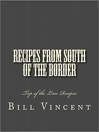 Recipes From South of the Border