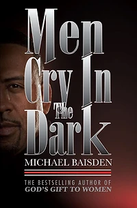 Men Cry The Dark