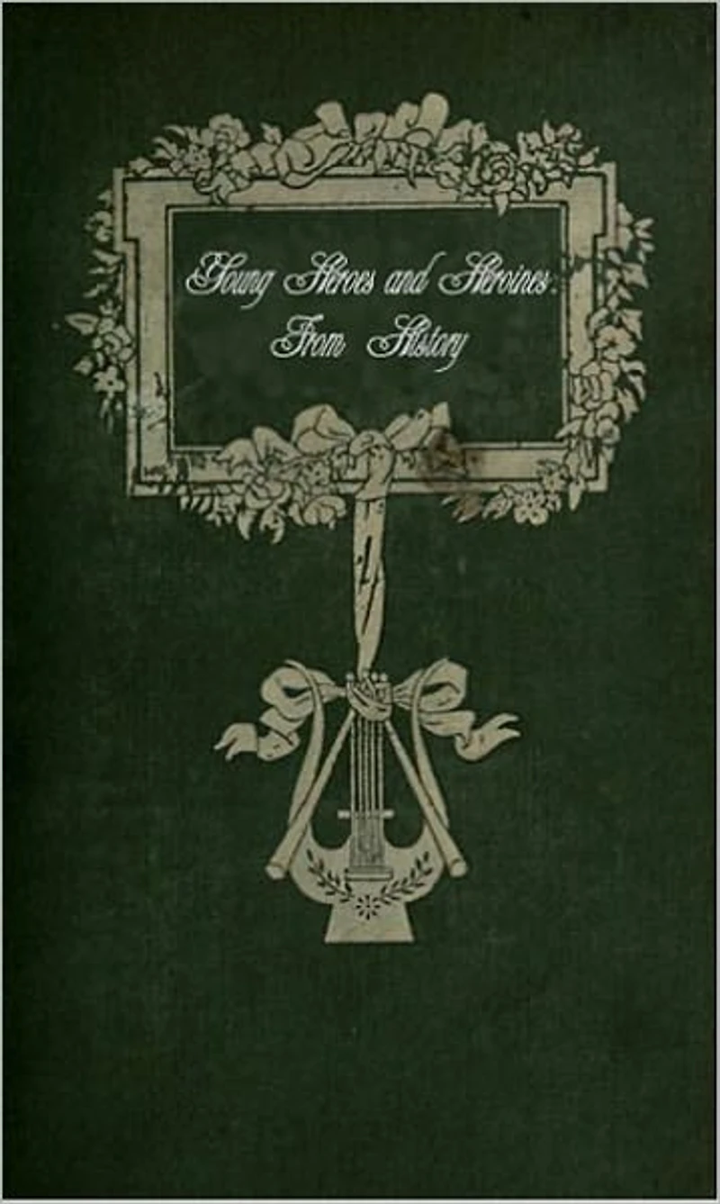 Young Heroes and Heroines from History