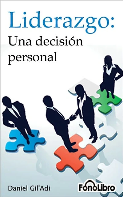 Liderazgo: Una decision personal