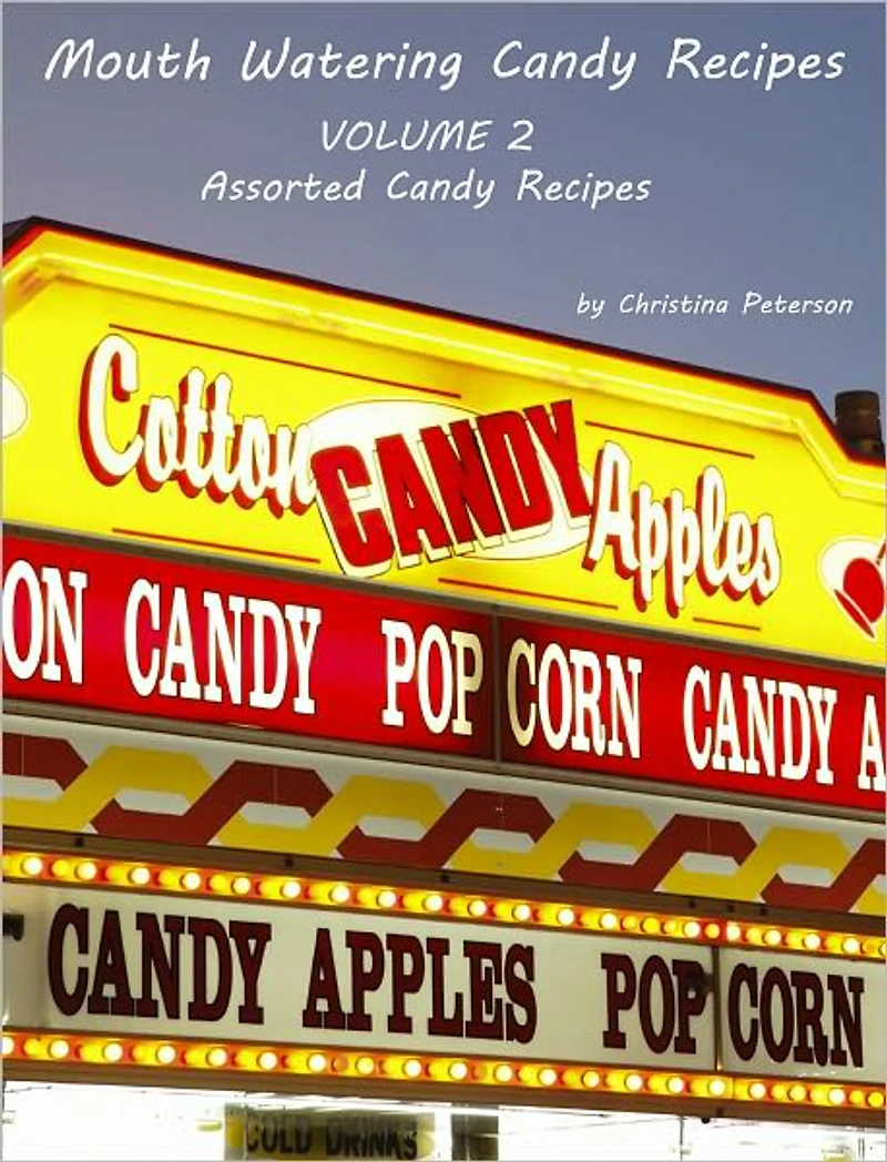 Volume 2 Assorted Candy Recipes
