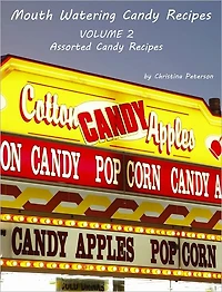 Volume 2 Assorted Candy Recipes