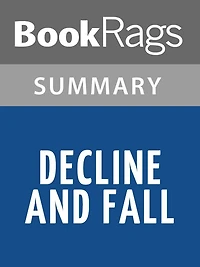 Decline and Fall by Evelyn Waugh l Summary & Study Guide