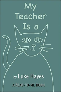 My Teacher Is a Cat