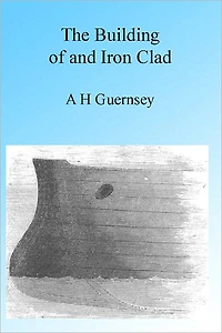 The Building of an Iron Clad, Illustrated