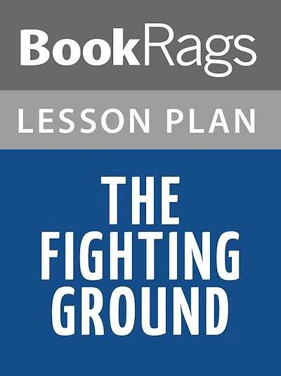 The Fighting Ground Lesson Plans