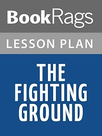 The Fighting Ground Lesson Plans