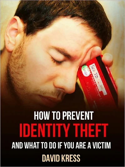 How To Prevent Identity Theft And What To Do If It Happens